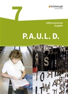 Michaela Anthony, Michael Assmann, Christiane Awakowicz, Patricia Drewes, Thorsten Frevert, Anne Gasch-Sigge... - P.A.U.L. D., Ausgabe für Realschulen und Gesamtschulen: P.A.U.L. D. - Persönliches Arbeits- und Lesebuch Deutsch - Differenzierende Ausgabe