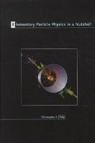 Christopher Tully, Christopher G. Tully - Elementary Particle Physics in a Nutshell