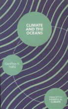 Geoffrey Vallis, Geoffrey K Vallis, Geoffrey K. Vallis, Vallis Geoffrey K. - Climate and the Oceans