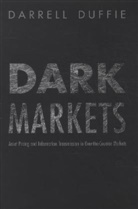 Darrell Duffie, Duffie Darrell - Dark Markets