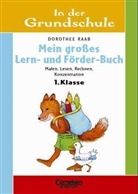 Dorothee Raab - Mein großes Lern- und Förder-Buch, 1. Klasse