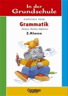 Dorothee Raab - Grammatik: Nomen, Verben, Adjektive, 2. Klasse