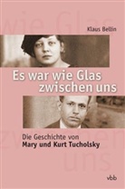 Klaus Bellin - Es war wie Glas zwischen uns