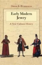 David B Ruderman, David B. Ruderman, Ruderman David B. - Early Modern Jewry