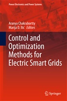 Arany Chakrabortty, Aranya Chakrabortty, D Ili, D Ilic, D Ilic, Marija D. Ili... - Control and Optimization Methods for Electric Smart Grids