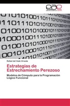 Rafael del Vado Vírseda, Rafael del Vado Vírseda - Estrategias de Estrechamiento Perezoso