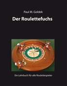 Paul M Goldek, Paul M. Goldek - Der Roulettefuchs
