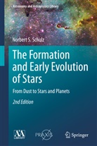 Norbert S Schulz, Norbert S. Schulz - The Formation and Early Evolution of Stars