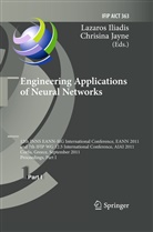 Lazaros S. Iliadis, Jayne, Jayne, Chrisina Jayne, Lazaro S Iliadis, Lazaros S Iliadis - Engineering Applications of Neural Networks