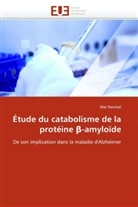Maï Panchal, Panchal-M - Etude du catabolisme de la