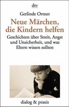 Gerlinde Ortner - Neue Märchen, die Kindern helfen