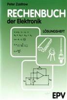Peter Zastrow, Pete Zastrow, Peter Zastrow - Rechenbuch der Elektronik