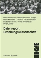 Heinz-Hermann Krüger, Hans Merkens, Hans-Uwe Otto, Thomas Rauschenbach, Barbara Schenk, Horst Weishaupt... - Datenreport Erziehungswissenschaft. Bd.1