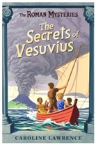 Andrew Davidson, Caroline Lawrence, Lawrence Caroline - The Secret of Vesuvius