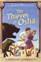 Caroline Lawrence, Lawrence Caroline - Thieves of Ostia