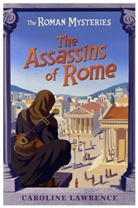 Andrew Davidson, Caroline Lawrence, Lawrence Caroline - The Assassins of Rome