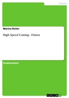 Marina Reiter - High Speed Cutting - Fräsen