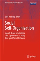 Dirk Helbing, Dir Helbing, Dirk Helbing - Social Self-Organization