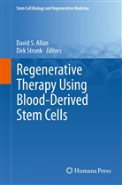 David S. Allan, Davi S Allan, David S Allan, Strunk, Strunk, Dirk Strunk - Regenerative Therapy Using Blood-Derived Stem Cells