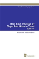 Nicolai Baron von Hoyningen-Huene, Nicolai Baron von Hoyningen-Huene - Real-time Tracking of Player Identities in Team Sports