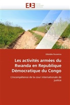Zébédée Ruramira, Ruramira-Z - Les activites armees du rwanda en