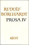 Rudolf Borchardt - Gesammelte Werke, 14 Bde.: Prosa. Tl.4