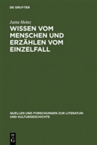 Jutta Heinz - Wissen vom Menschen und Erzählen vom Einzelfall