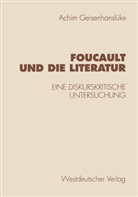 Achim Geisenhanslüke - Foucault und die Literatur