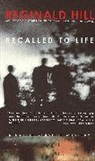Reginald Hill - Recalled to Life