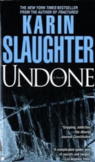 Karin Slaughter - Undone. Tote Augen, englische Ausgabe