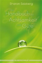 Sharon Salzberg - Das Handbuch der Achtsamkeit und Güte