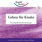 Rudolf Steiner, Pietro Archiati - Gebete für Kinder
