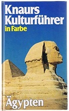 Knaurs Kulturführer in Farbe: Ägypten