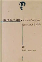 Kurt Tucholsky, Antj Bonitz, Antje Bonitz, Huonker, Huonker, Gustav Huonker - Gesamtausgabe - Bd. 20: Briefe 1933-1934