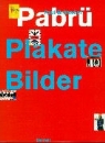 Paul Br&uuml;hwiler - Pabr&uuml; Plakate Bilder