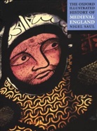 Nigel Saul, Nigel Saul, Nigel (Reader in Medieval History Saul - Oxford Illustrated History of Medieval England