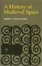 &amp;apos, Joseph F. callaghan, O&amp;apos, Joseph O'Callaghan, Joseph F O'Callaghan, Joseph F. O'Callaghan... - History of Medieval Spain