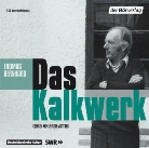 Thomas Bernhard, Ulrich Matthes - Das Kalkwerk, 2 Audio-CDs (Audiolibro)