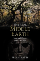 Brian Bates - The Real Middle Earth