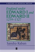 Raban, Sandra Raban, Sandra (University of Cambridge) Raban - England Under Edward I and Edward II