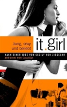 Cecily von Ziegesar - it.girl - Bd. 1: It Girl - Jung, sexy und beliebt