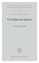 Ernst-W Böckenförde, Ernst-Wolfgang Böckenförde - Vom Ethos der Juristen
