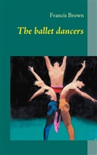 Francis Brown - The ballet dancers
