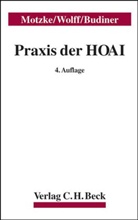 Gerd Motzke, Werner Seifert, Rainer Wolff - Praxis der HOAI