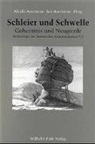 Aleida Assman, Aßmann, Assmann, Aleid Assmann, Aleida Assmann, Aleida und Jan Assmann... - Schleier und Schwelle - 3: Schleier und Schwelle