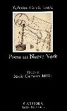 GARCIA LORCA, Federico Garcia Lorca, Federico García Lorca, Garcia Lorca - Poeta en Nueva York