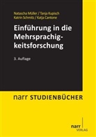 Katja F. Cantone, Katja Cantone-Altintas, Prof Dr Tanj Kupisch, Tanj Kupisch, Tanja Kupisch, Natasch Müller... - Einführung in die Mehrsprachigkeitsforschung