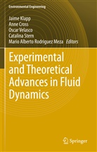 Ann Cros, Anne Cros, Jaime Klapp, Mario Alberto Rodriguez Meza, Catalina Stern, Oscar Velasco... - Experimental and Theoretical Advances in Fluid Dynamics