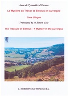 Anne De Tyssandier D'Escous, Anne de Tyssandier d'Escous, Association La Méridienne du Monde Rural, Associa La M. Ridienne Du Monde Rural, Association La Méridienne Du Monde Rural - Le Mystère du Trésor de Sistrius en Auvergne
