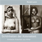 Ronald Lemm - Schönheiten der Kolonialzeit
